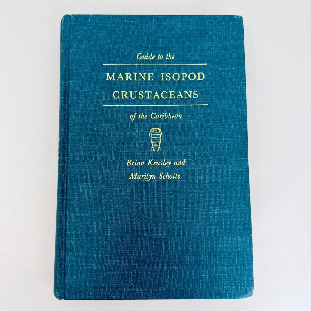 Guide to Marine Isopod Crustaceans of the Caribbean Kensley Schotte Hardcover